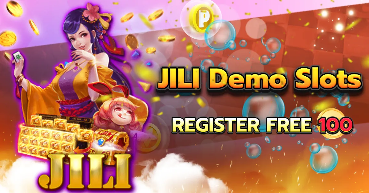 JILI Demo Slots Ready to an Exciting World!