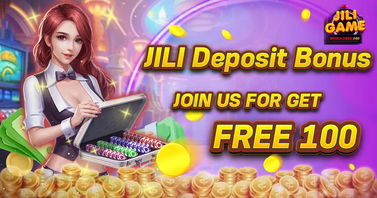 Jili Deposit Bonus: Don’t Miss Out on Huge Rewards!