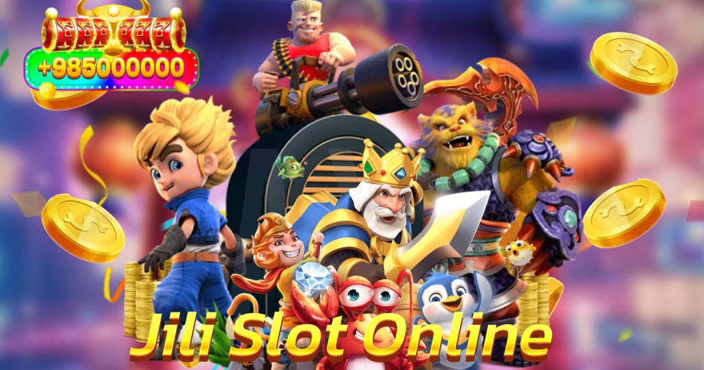Jili Slot Online